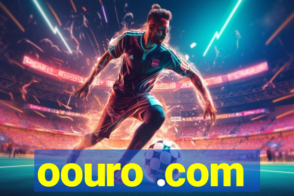 oouro .com